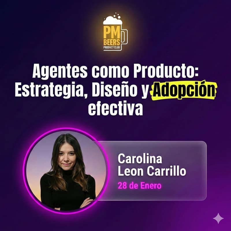 Cover Image for Agentes como Producto: Estrategia, Diseño y Adopción efectiva 🚀