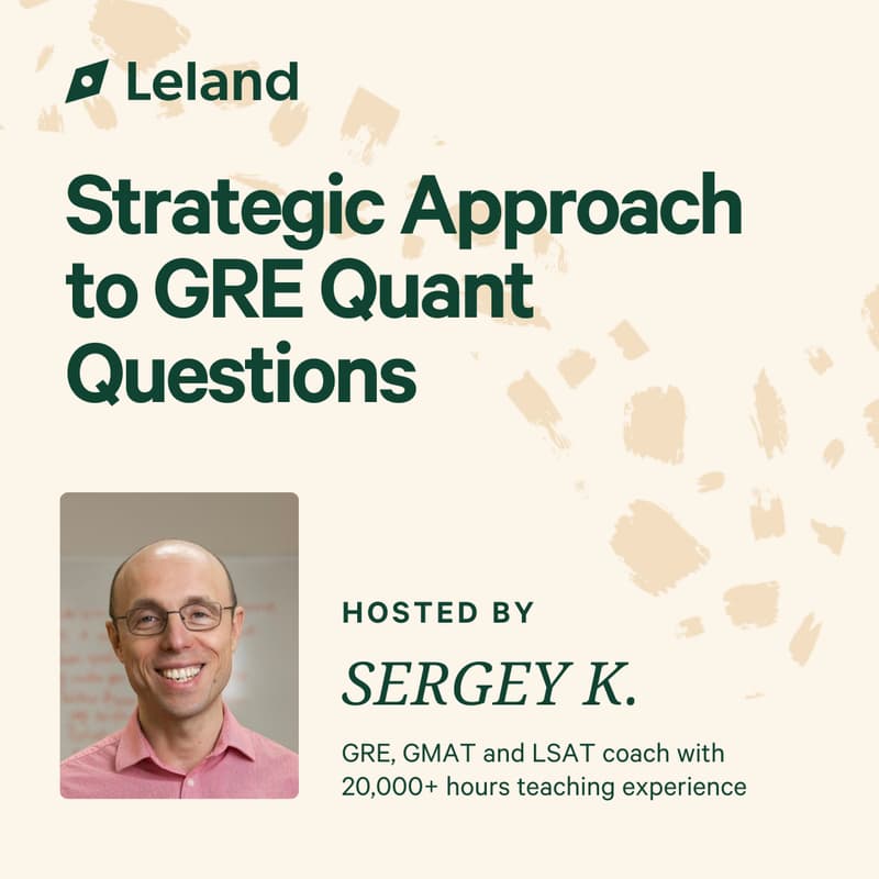 Cover Image for Strategic Approach to GRE Quant Questions