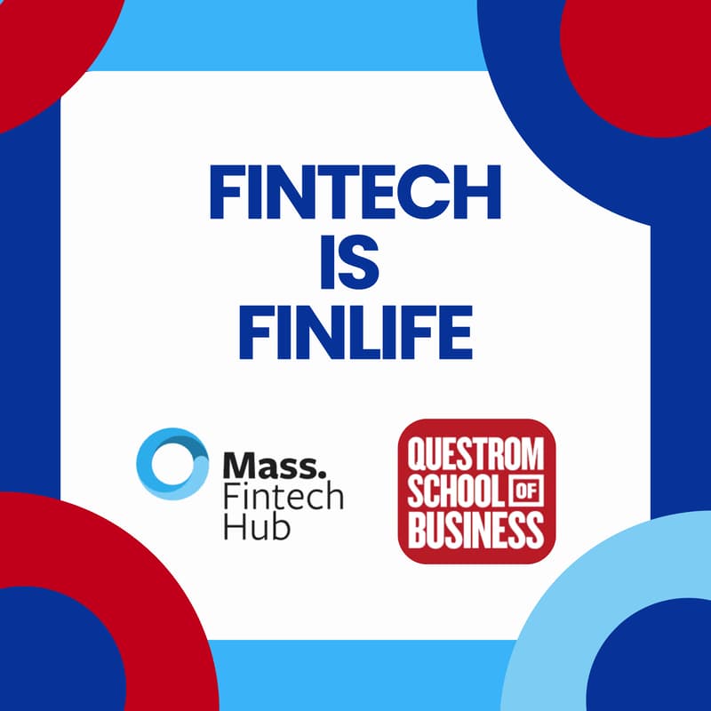 Cover Image for Mass Fintech Hub Bootcamp @BU - Fintech is FinLife