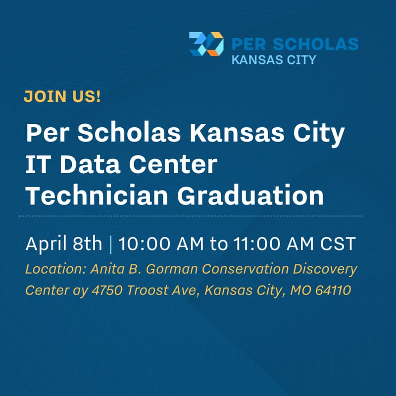 Cover Image for Per Scholas Kansas City IT Data Center Technician Graduation