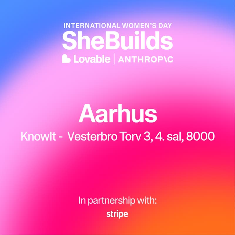 Cover Image for Aarhus x SheBuilds on Lovable for International Women's Day