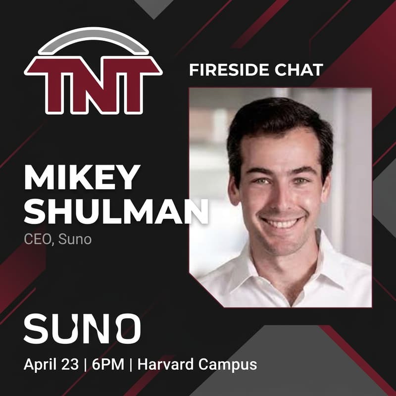 Cover Image for Fireside Chat with CEO of Suno Mikey Shulman | Presented by TNT and Harvard i-Labs