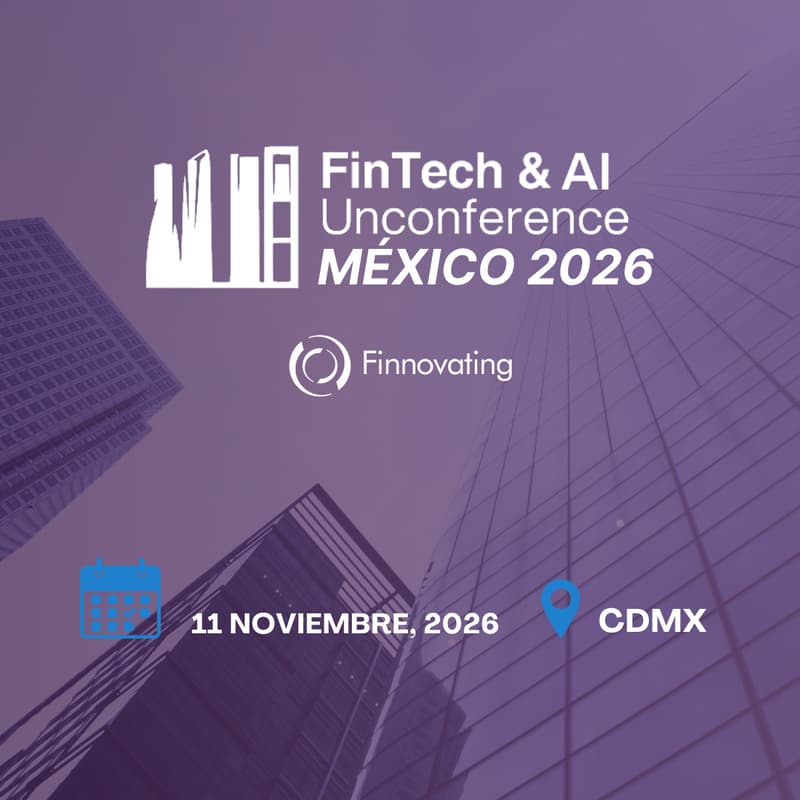Cover Image for FinTech & AI Unconference México 2026