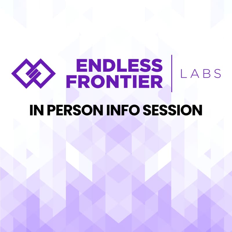 Cover Image for Startup Info Session + Networking | Endless Frontier Labs Recruitment