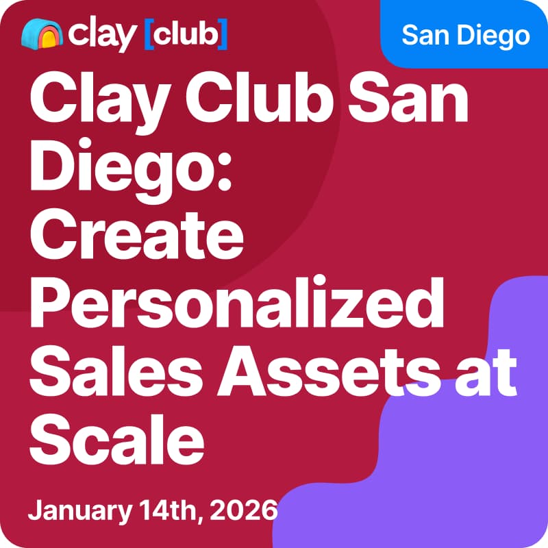 Cover Image for Clay in San Diego: Create Personalized Sales Assets at Scale