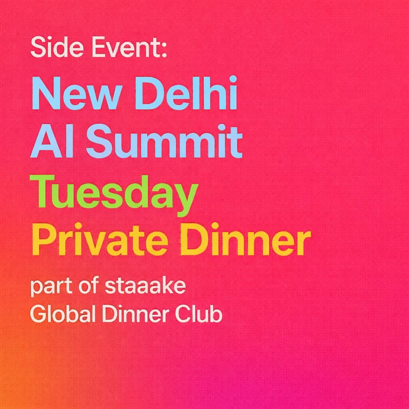 Cover Image for staaake Private Dinner: New Delhi AI Summit Tuesday Dinner