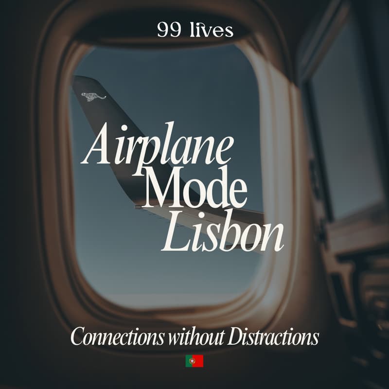 Cover Image for 99 Lives Presents: Airplane Mode Lisbon