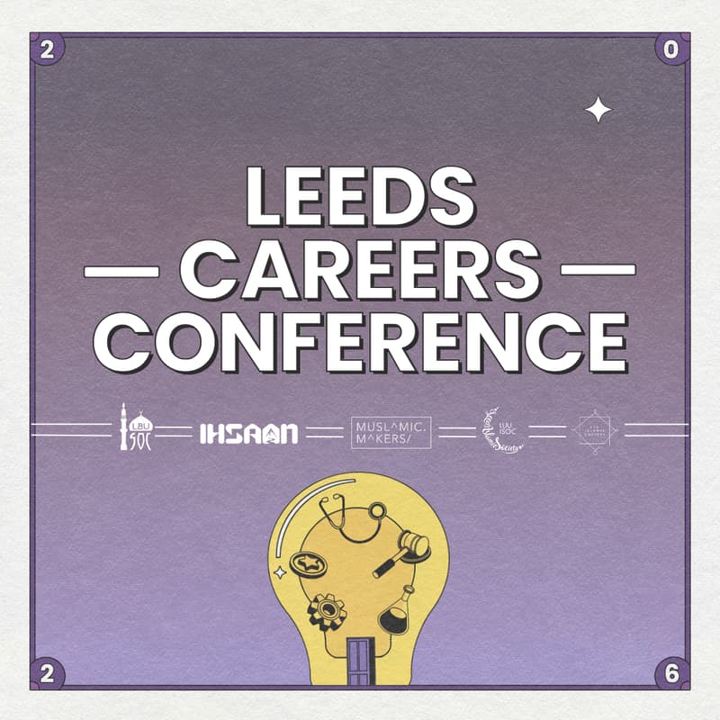 Cover Image for Leeds Careers Conference - IHSAAN x Leeds' ISocs