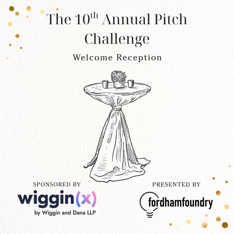 Cover Image for 10th Annual Fordham Foundry Pitch Challenge Welcome Reception
