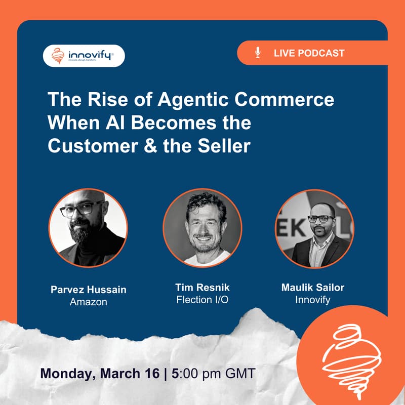 Cover Image for Podcast - The Rise of Agentic Commerce: When AI Becomes the Customer and the Seller.