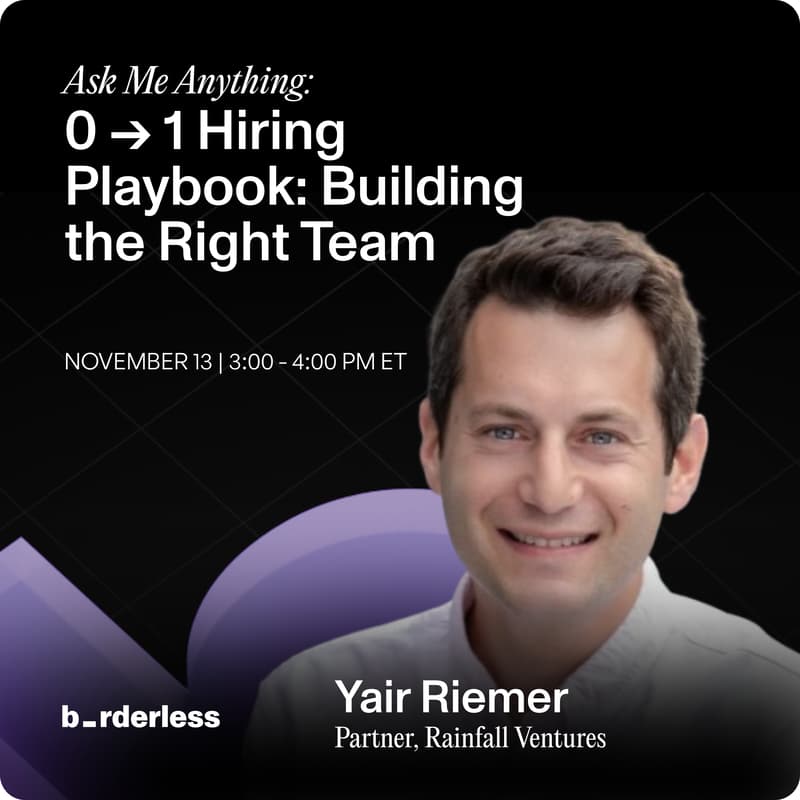 Cover Image for AMA: Yair Reimer on 0 → 1 Hiring Playbook - Building the Right Team
