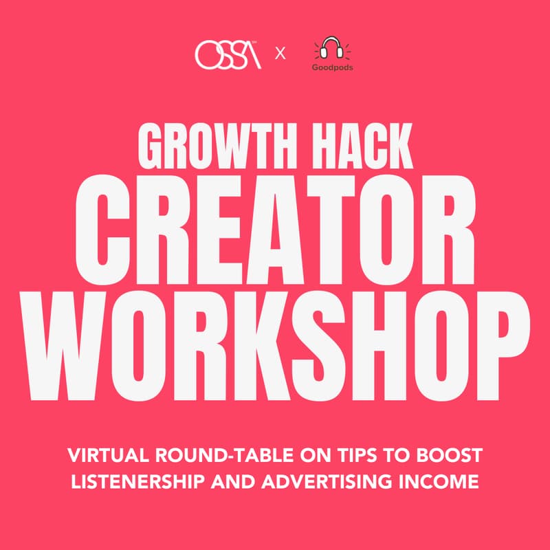 Cover Image for Growth Hacking Creator Series: GoodPods x Ossa