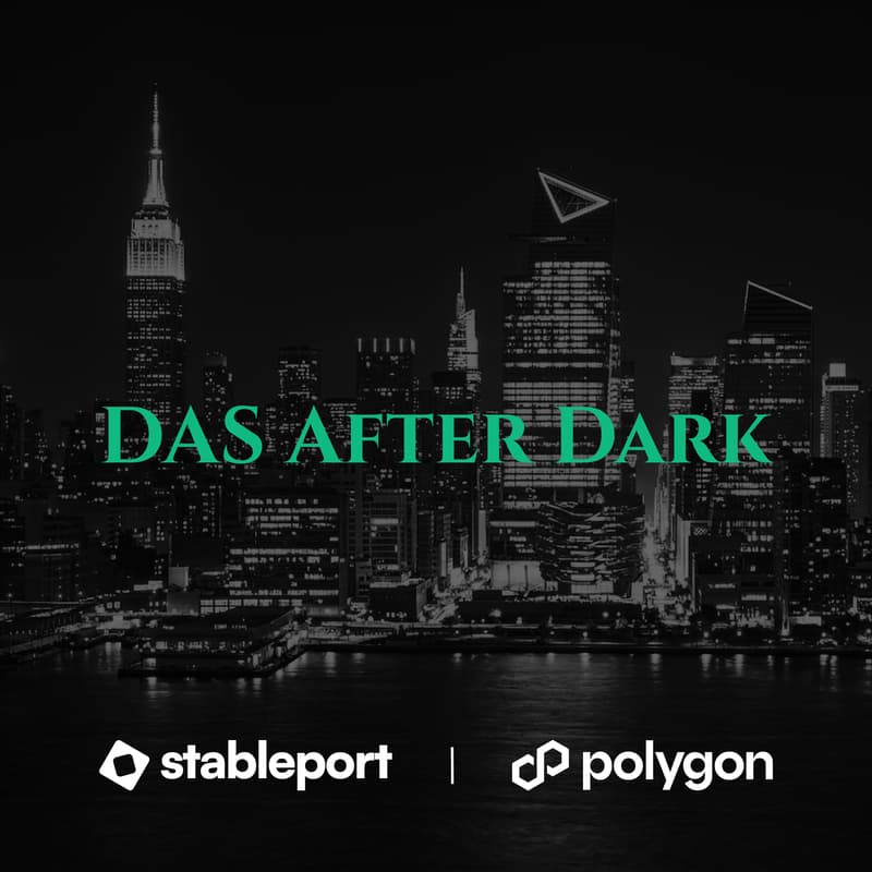 Cover Image for DAS After Dark: The Penthouse Finale with Stableport & Polygon