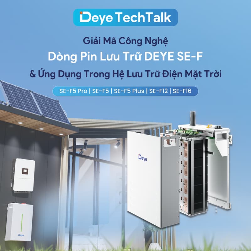 Cover Image for DEYE VN TechTalk: Giải Mã Công Nghệ Pin Deye SE-F & Ứng Dụng Trong Hệ Lưu Trữ Điện Mặt Trời