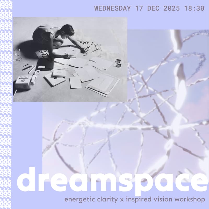 Cover Image for ઇઉ dreamspace ઇઉ • energetic clarity x inspired vision workshop •