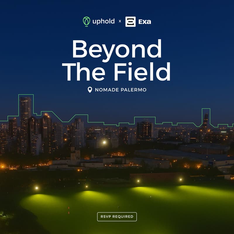 Cover Image for Beyond the Field — hosted by Uphold × Exa App