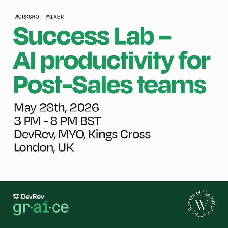 Cover Image for WoCS x gr.ai.ce by DevRev: Success Lab - AI Productivity for Post-Sales Teams