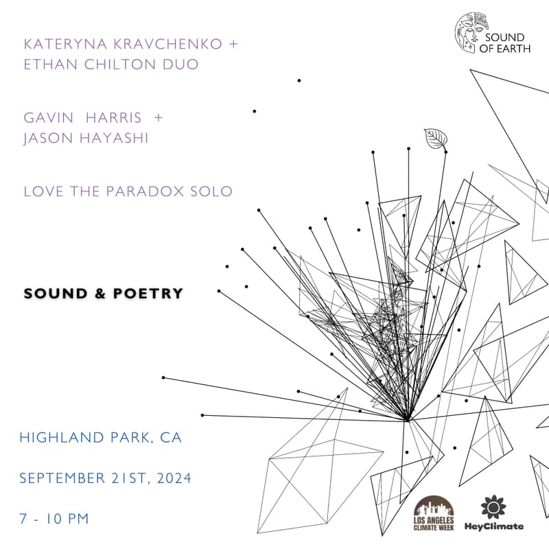 Cover Image for Sound of Earth Presents:🌎Sound & Poetry (An LA Climate Week Reflection)