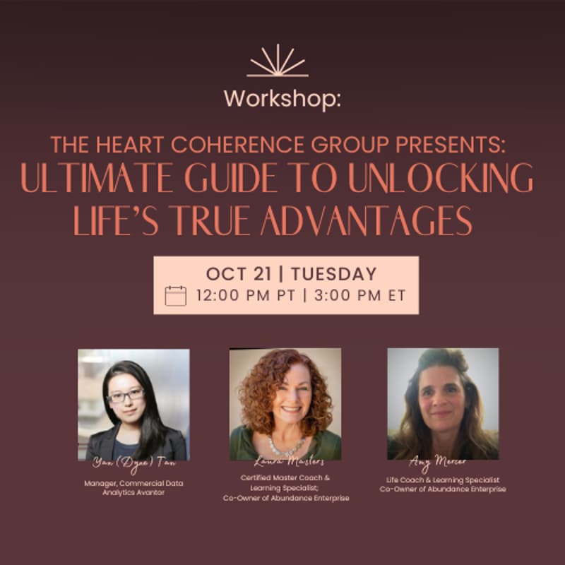 Cover Image for The Heart Coherence Group Presents: Ultimate Guide to Unlocking Life’s True Advantages