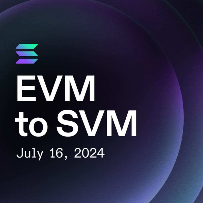 Cover Image for Virtual Event: EVM to SVM