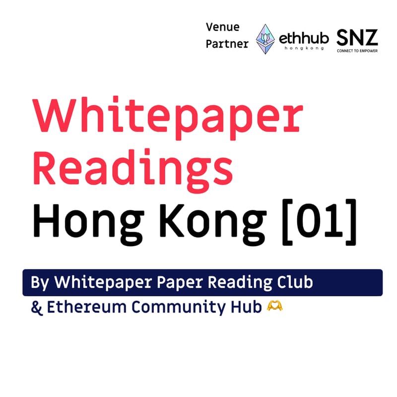 Cover Image for Whitepaper Reading Club HK ver. @ ETH Community Hub