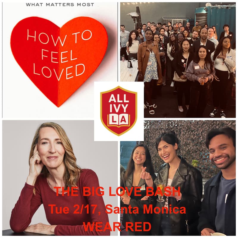 Cover Image for All-Ivy LA Love Bash + "How to Feel Loved" Book Launch with YaleLA 2/17