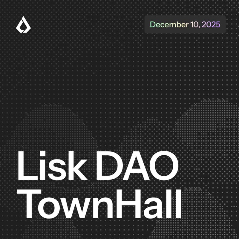 Cover Image for Lisk DAO Townhall | Dec 10th 2025