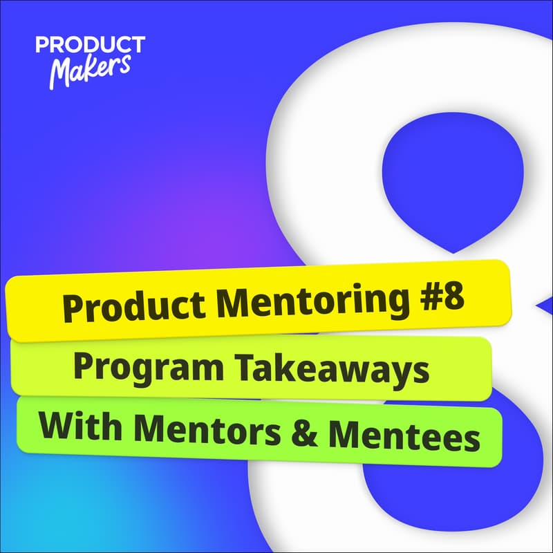 Cover Image for Product Mentoring 8th edition: Program Takeaways