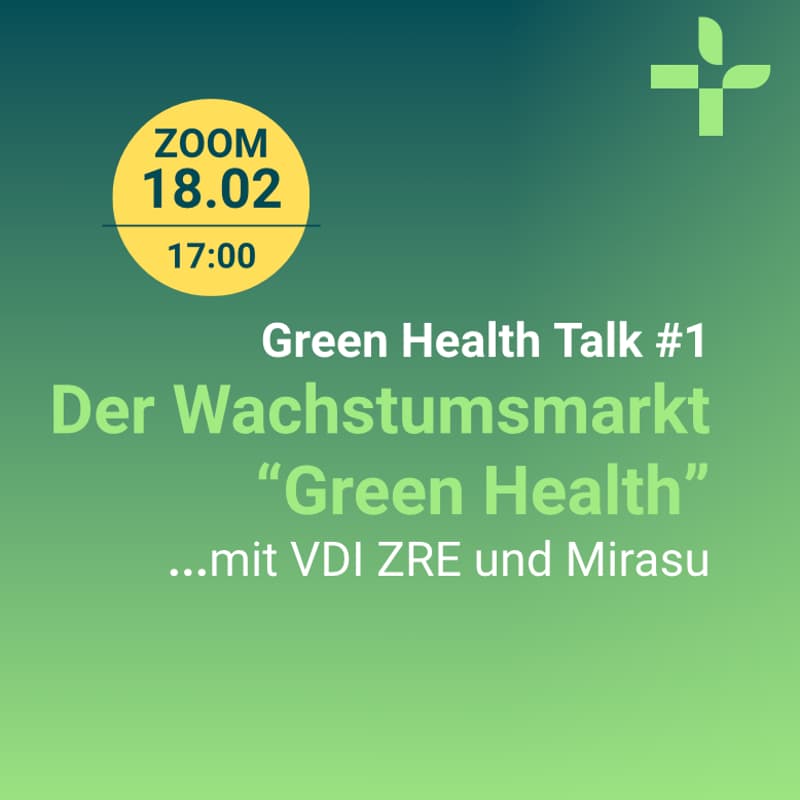 Cover Image for Green Health Talk #1: Der Wachstumsmarkt 'Green Health'