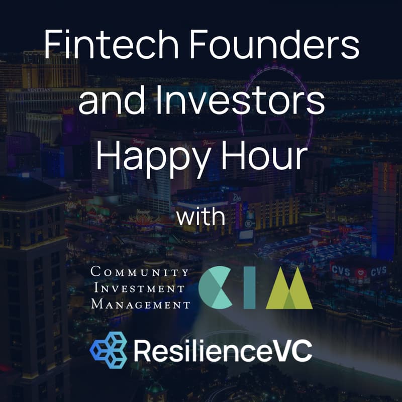 Cover Image for Fintech Founders and Investors Happy Hour with CIM and ResilienceVC