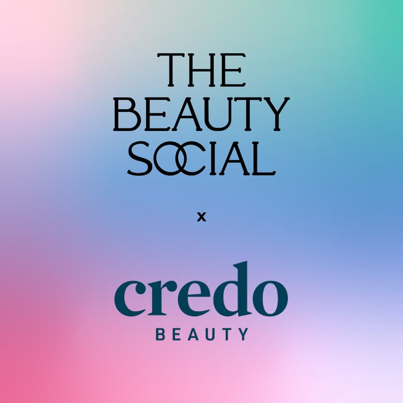 Cover Image for The Beauty Social x Credo Beauty ✨