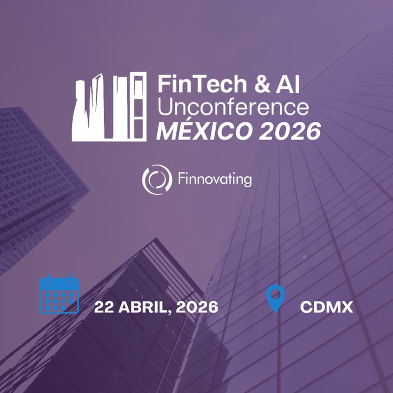 Cover Image for FinTech & AI Unconference México 2026