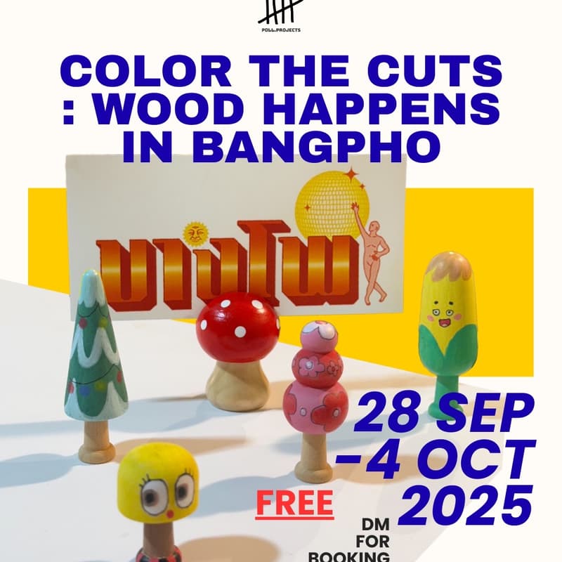 Cover Image for Color the Cuts : Wood Happens in Bangpho