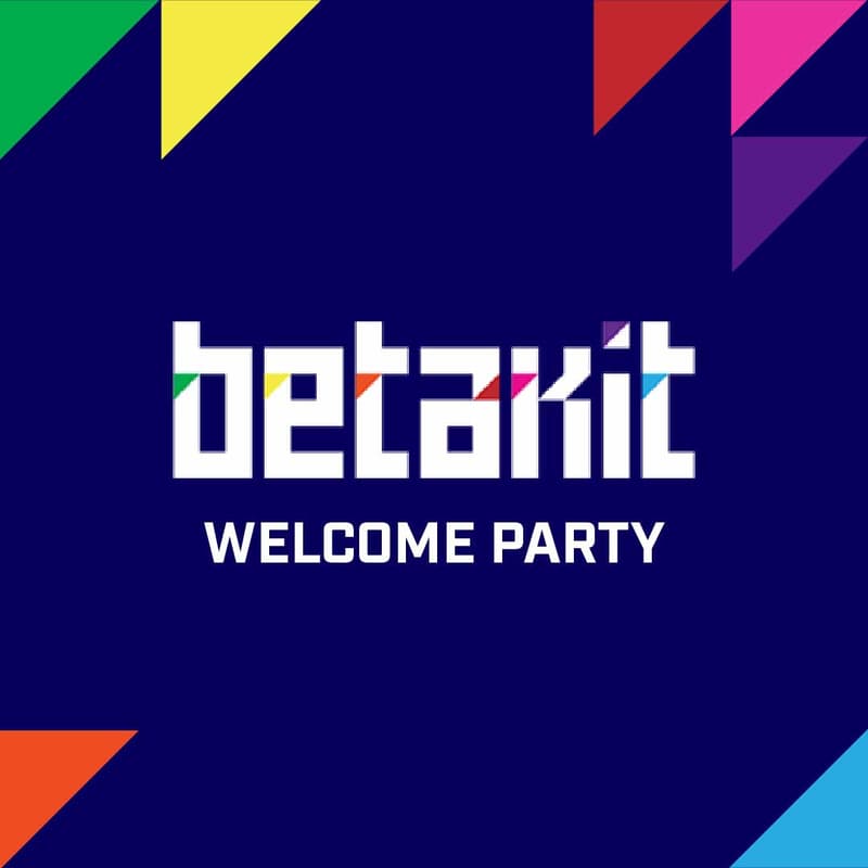 Cover Image for BetaKit Welcome Party
