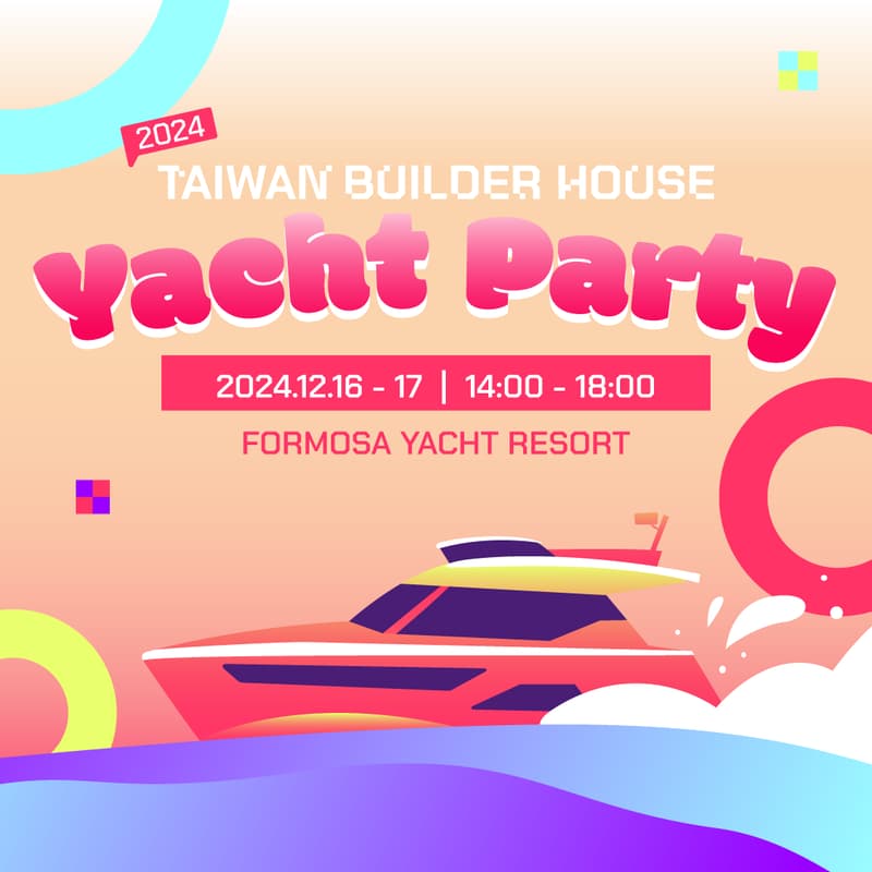 Cover Image for 2024 Taiwan Builder House Yacht Party