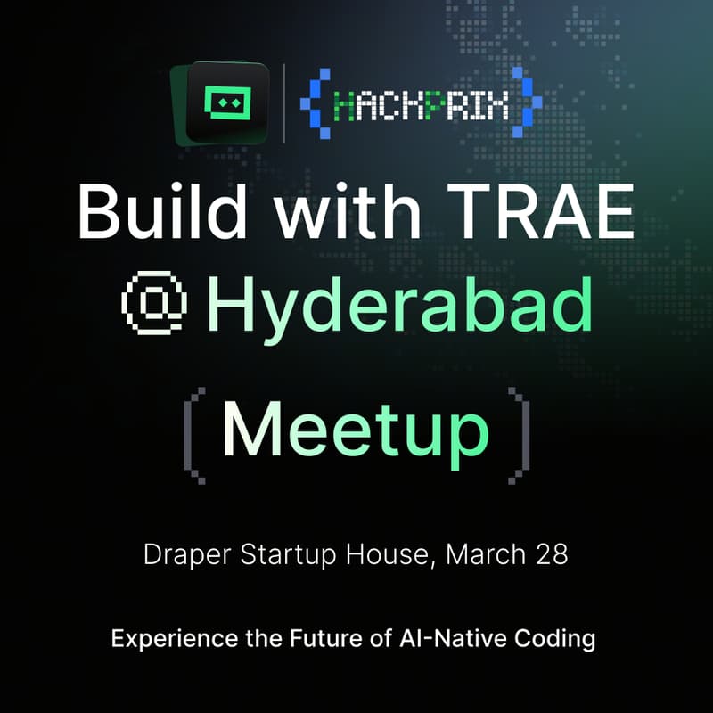 Cover Image for Build with TRAE Meetup @Hyderabad