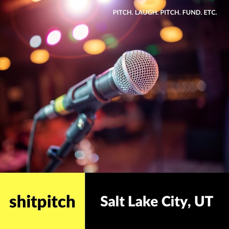 Cover Image for ShitPitch Live Event - slc, ut