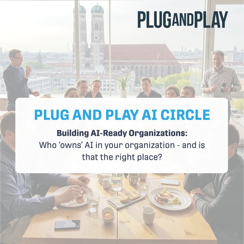 Cover Image for Plug and Play AI Circle: Building AI-Ready Organizations