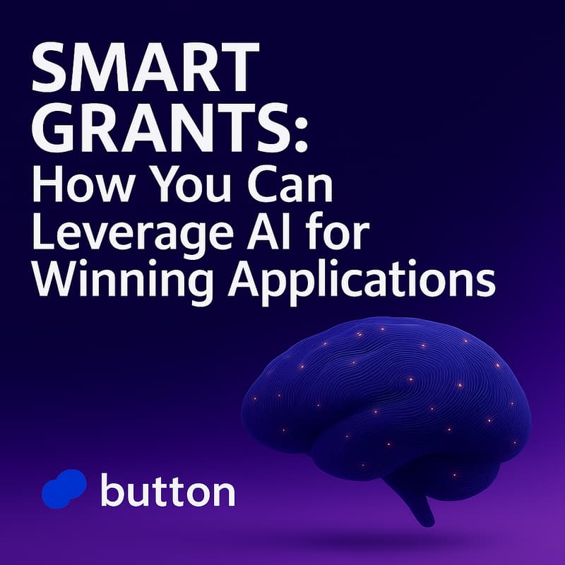 Cover Image for Button Workshop Series Volume 3: Smart Grants: How You Can Leverage AI for Winning Applications