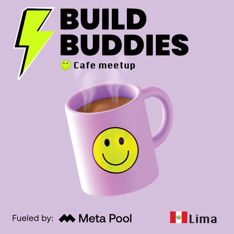 Cover Image for 🇵🇪 Build Buddies Lima - Cafe  Meet Up
