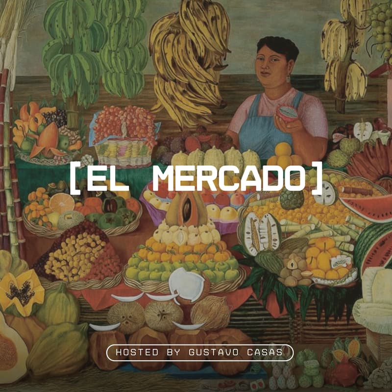 Cover Image for El Mercado Mondays🪇
