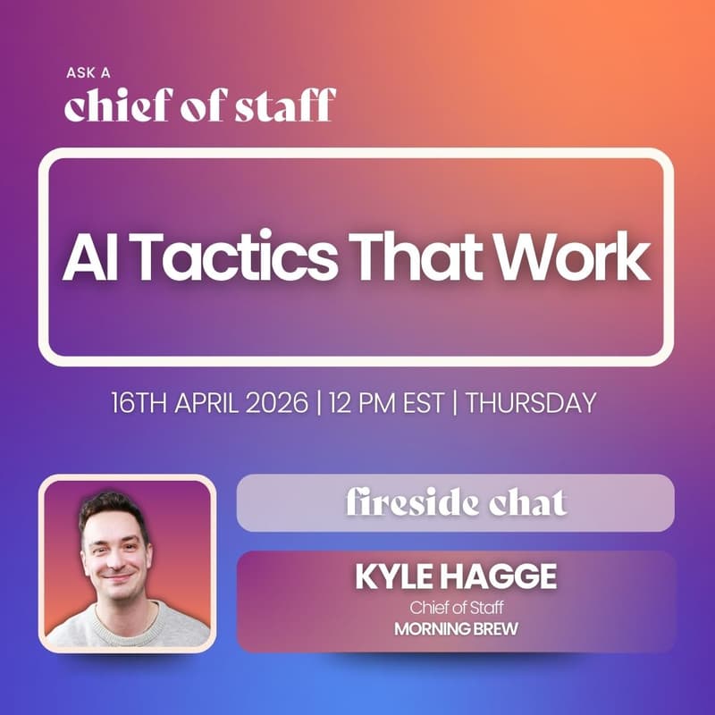 Cover Image for Ask a Chief of Staff: AI Tactics That Work