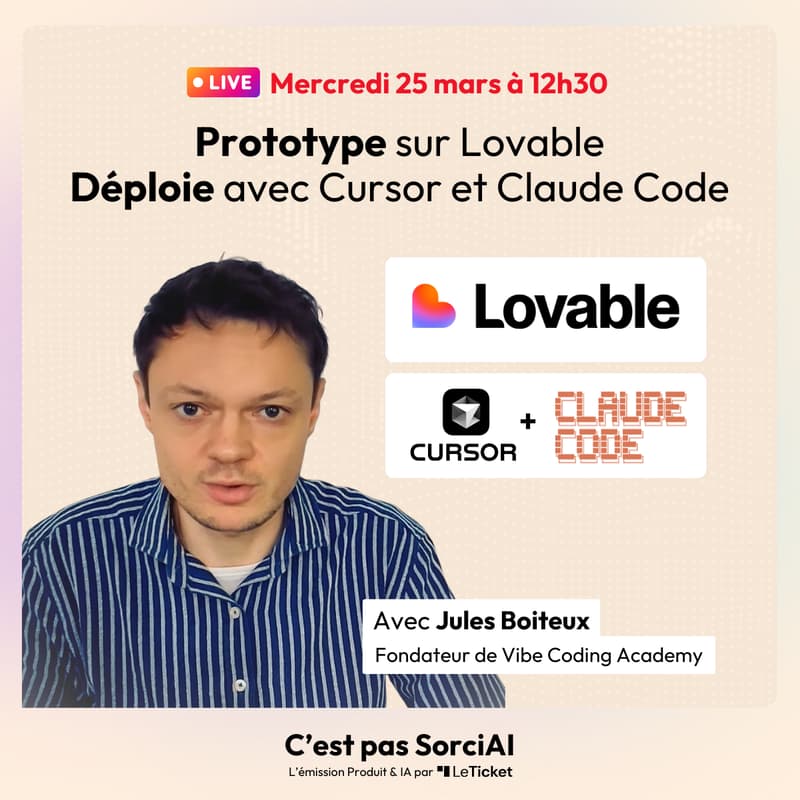 Cover Image for 🎟️ Prototype sur Lovable. Déploie avec Cursor et Claude Code · Tuto live