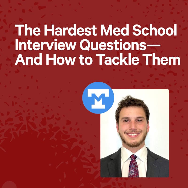 Cover Image for The Hardest Med School Interview Questions—And How to Tackle Them