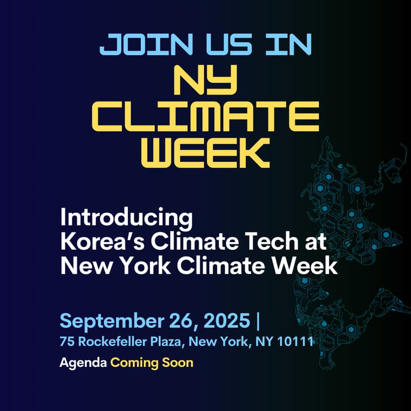 Cover Image for Korean Climate Tech Summit at Climate Week NYC 2025