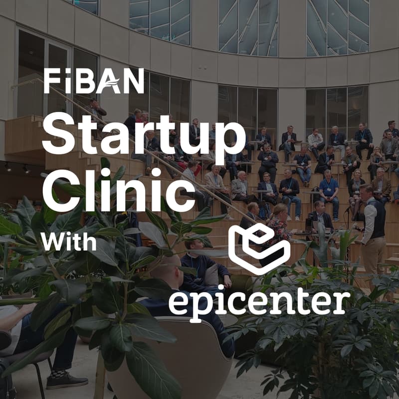Cover Image for FiBAN Startup Clinic with Epicenter