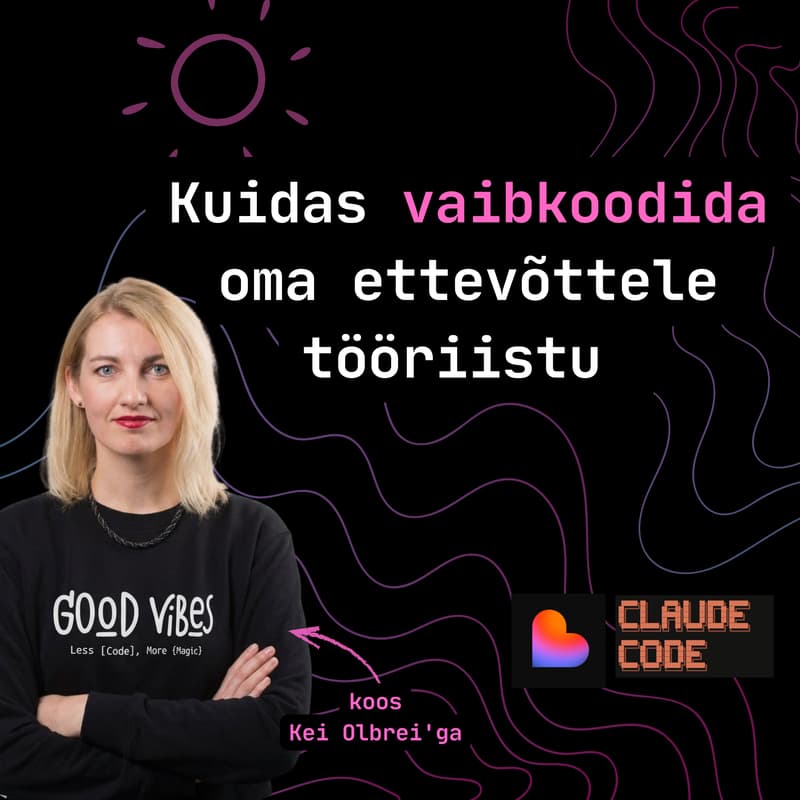 Cover Image for Kuidas vaibkoodida oma ettevõttele tööriistu