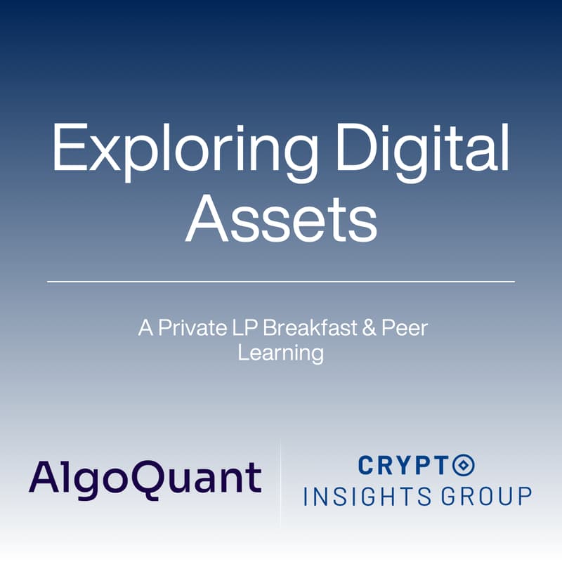 Cover Image for Exploring Digital Assets - Private LP Breakfast & Peer Learning