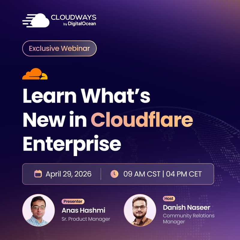 Cover Image for [WEBINAR] Learn How To Take Control of Cloudflare Enterprise on Cloudways
