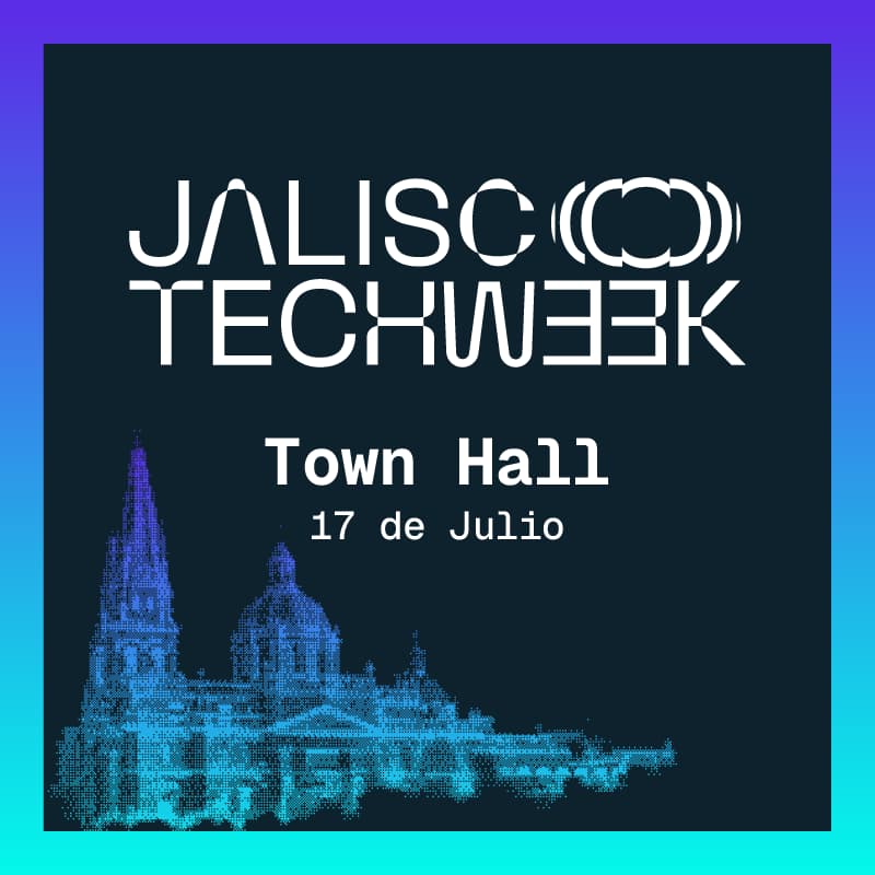 Foto de portada de Jalisco Tech Week: Town Hall